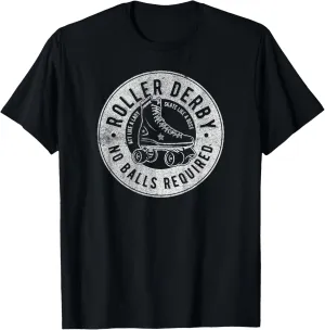 Roller Derby No Balls Required T-Shirt
